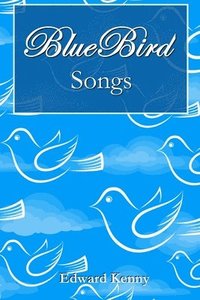 Bluebird Songs