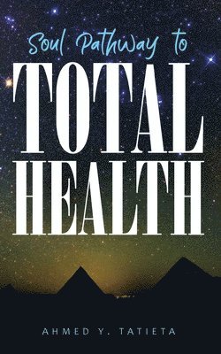 Soul Pathway to Total Health