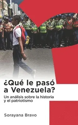 Sorayana Bravo - ¿Qué le pasó a Venezuela?, Häftad. Tillgänglighet: Lägg i varukorg