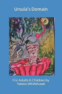Teresa Whitehawk - Ursula's Domain: For Adults and Children, Häftad. Tillgänglighet: Lägg i varukorg