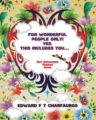 Edward F T Charfauros - For Wonderful People Only! Yes, this includes you..., Häftad. Tillgänglighet: Lägg i varukorg
