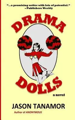 Jason Tanamor - Drama Dolls, Häftad. Tillgänglighet: Lägg i varukorg