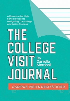 Danielle C Marshall - College Visit Journal, Häftad. Tillgänglighet: Lägg i varukorg