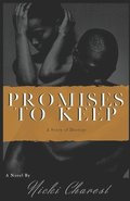 Promises To Keep: A Story of Destiny