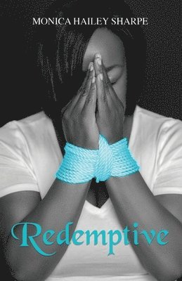 Monica Hailey Sharpe - Redemptive, Häftad