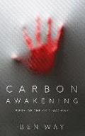 Carbon Awakening: Birth Of The God Machine