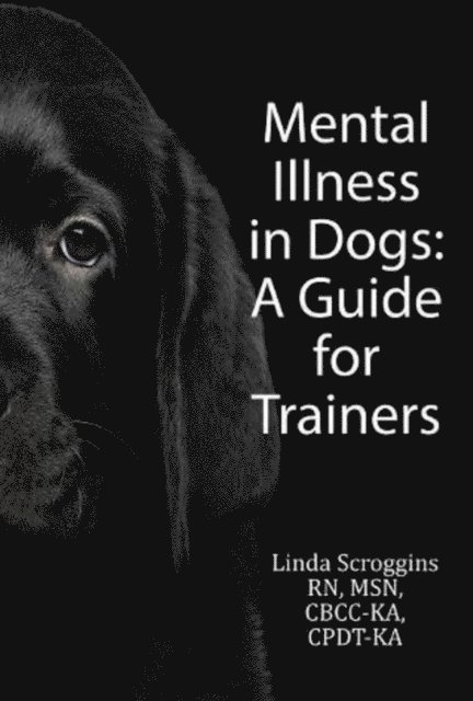 Linda Scroggins - Mental Illness in Dogs, E-bok