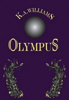 K. A. Williams - Olympus, Inbunden. Tillgänglighet: Lägg i varukorg