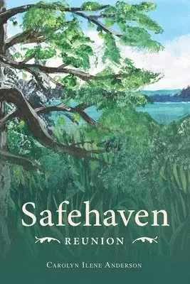 Carolyn Ilene Anderson - Safehaven Reunion, Häftad. Tillgänglighet: Lägg i varukorg
