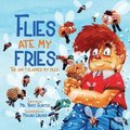 Flies Ate My Fries