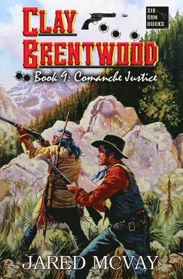 Jared McVay - Comanche Justice, Häftad