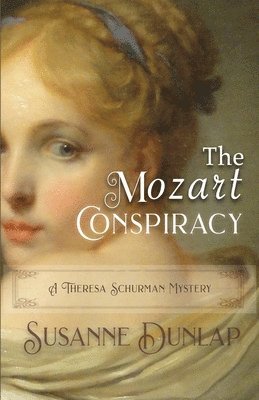 Susanne Dunlap - The Mozart Conspiracy, Häftad