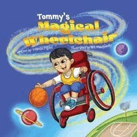 Yolanda J Pigatt - Tommy's Magical Wheelchair, Häftad