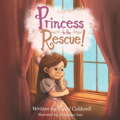 Carol Caldwell - Princess to the Rescue, Häftad