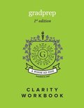 GradPrep Clarity Workbook