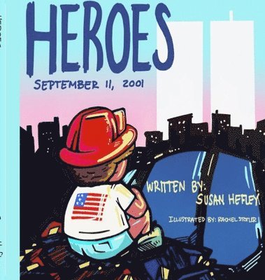 Susan Hefley - Heroes, Inbunden