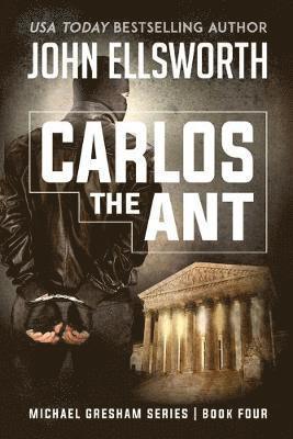 John Ellsworth - Carlos the Ant, Häftad