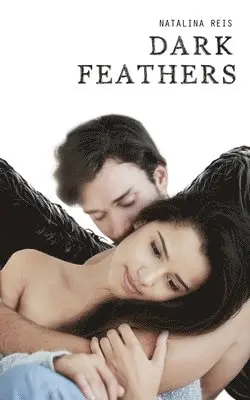 Natalina Reis - Dark Feathers, Häftad. Tillgänglighet: Lägg i varukorg