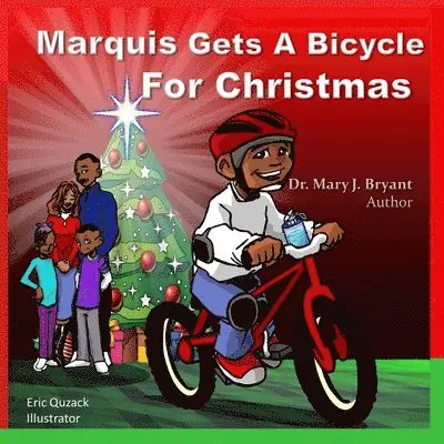 Mary J. Bryant - Marquis Gets A Bicycle For Christmas, Häftad. Tillgänglighet: Lägg i varukorg