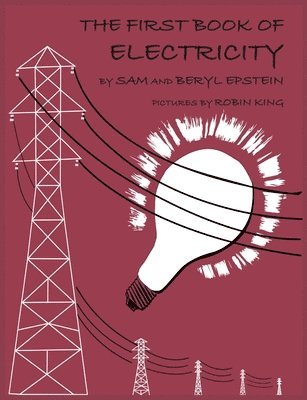 Sam Epstein, Beryl Epstein - The First Book of Electricity, Häftad