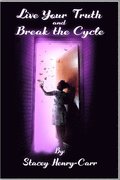 Live Your Truth and Break the Cycle