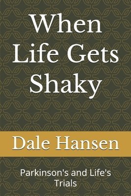 When Life Gets Shaky