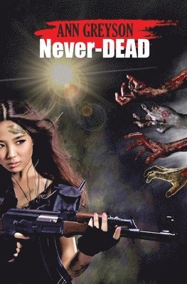 Ann Greyson - Never-DEAD, Häftad. Tillgänglighet: Lägg i varukorg
