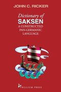 Dictionary of Saksen: a constructed Pan-Germanic language
