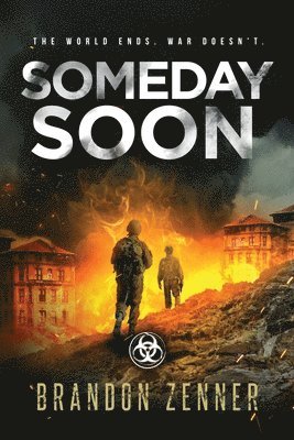 Brandon Zenner - Someday Soon: (Book Three of The After War Series), Häftad. Tillgänglighet: Lägg i varukorg