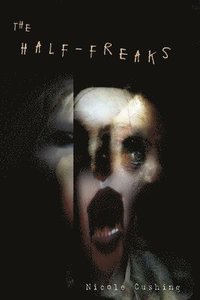 The Half-Freaks