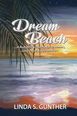 Linda S. Gunther - Dream Beach, Häftad. Tillgänglighet: Lägg i varukorg