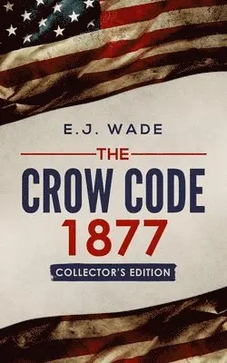 E J Wade - Crow Code 1877, Häftad. Tillgänglighet: Tillfälligt slut