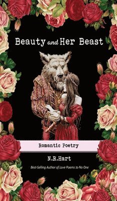 N R Hart - Beauty and Her Beast, Inbunden