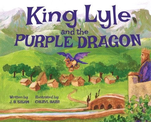 King Lyle and the Purple Dragon