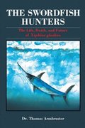The Swordfish Hunters
