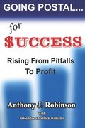 Going Postal...For Success: Rising From Pitfalls To Profit