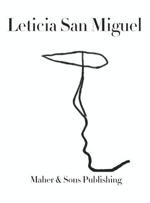 Leticia Maher - Leticia San Miguel, Inbunden. Tillgänglighet: Lägg i varukorg