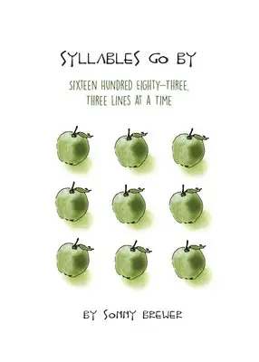 Sonny Brewer - Syllables Go By: Sixteen Hundred Eighty-Three, Three Lines at a Time, Häftad. Tillgänglighet: Lägg i varukorg