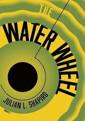 Julian L Shapiro, John B Sanford - Water Wheel, Häftad. Tillgänglighet: Lägg i varukorg