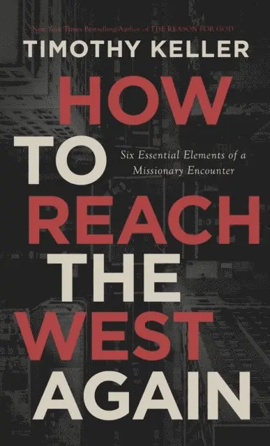 Timothy J. Keller - How to Reach the West Again, E-bok. Tillgänglighet: Lägg i varukorg