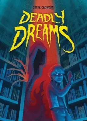 Derek Crowder, Nick May - Deadly Dreams, Häftad. Tillgänglighet: Lägg i varukorg