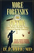 More Forensics and Fiction