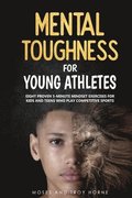Mental Toughness For Young Athletes