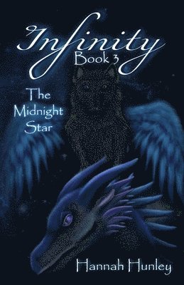 Hannah Hunley - Infinity: The Midnight Star, Häftad