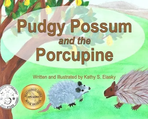 Kathy S Elasky - Pudgy Possum and the Porcupine, Inbunden. Tillgänglighet: Lägg i varukorg