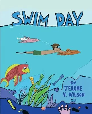 Jerome Vinroy Wilson, Louis Greenberg - Swim Day, Häftad. Tillgänglighet: Tillfälligt slut
