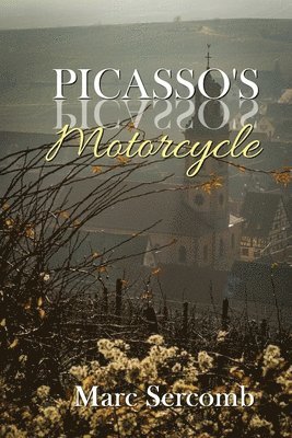 Marc Sercomb - Picasso's Motorcycle, Häftad