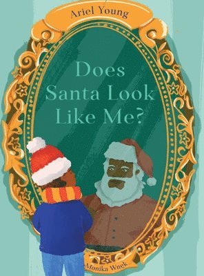 Ariel Young - Does Santa Look Like Me?, Inbunden