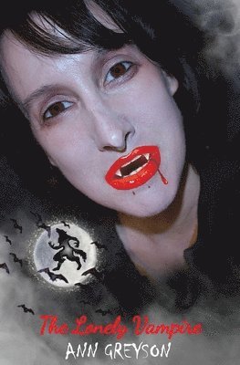 Ann Greyson - Lonely Vampire, Häftad. Tillgänglighet: Lägg i varukorg