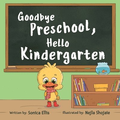 Sonica Ellis - Goodbye Preschool, Hello Kindergarten, Häftad. Tillgänglighet: Lägg i varukorg